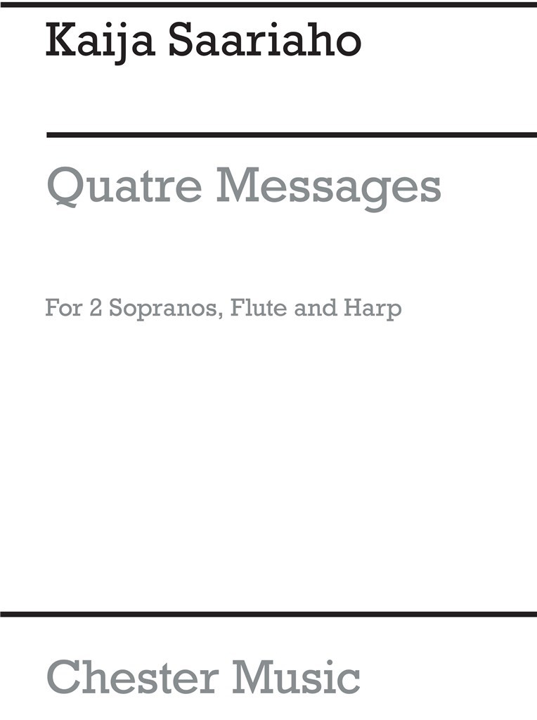Saariaho Quatre Messages